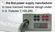 ��the first power supply manufacturer to have licensed modular design under U.S. Patents 7,133,293��